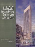Autocad for Architectural Drawing Using Autocad 2000 cover