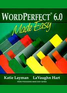WordPerfect 6.0 Made Easy cover