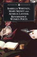 Isabella Whitney, Mary Sidney and Aemilia Lanyer Renaissance Women Poets cover