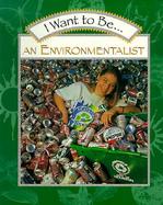 I Want to Be an Environmentalist cover