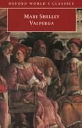 Valperga Or, the Life and Adventures of Castruccio, Prince of Lucca cover