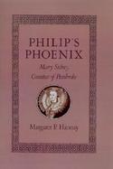 Philip's Phoenix Mary Sidney, Countess of Pembroke cover