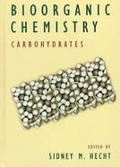 Bioorganic Chemistry Carbohydrates cover
