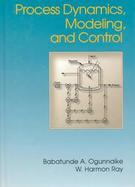 Process Dynamics, Modeling, and Control cover