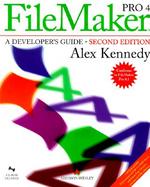 FileMaker Pro 4: A Developer's Guide with CDROM cover