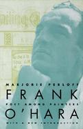 Frank O'Hara Poet Among Painters cover