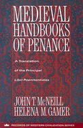Medieval Handbooks of Penance A Translation of the Principal Libri Poenitentiales and Selections from Related Documents cover