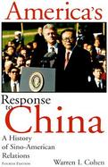 America's Response to China A History of Sino-American Relations cover