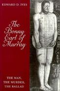 The Bonny Earl of Murray The Intersections of Folklore and History cover