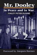 Mr. Dooley in Peace and in War cover
