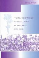 Transformations of Patriarchy in the West, 1500-1900 1500-1900 cover