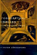 Conceptual Spaces The Geometry of Thought cover