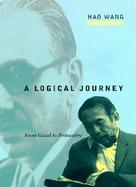 A Logical Journey From Godel to Philosophy cover