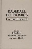 Baseball Economics Current Research cover