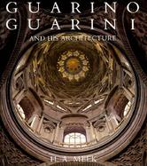 Guarino Guarini and His Architecture cover