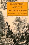 Corruption and the Decline of Rome cover