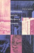 Architecture and the Burdens of Linearity cover
