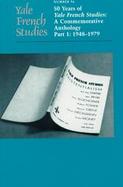 Yale French Studies 50 Years of Yale French Studies A Commemorative Anthology Part 1 1948-1979 (volume96) cover
