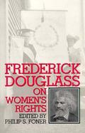 Frederick Douglass on Women's Rights cover