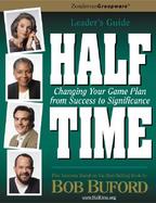 Half Time Changing Your Life Plan from Success to Significance  Leaders Guide cover