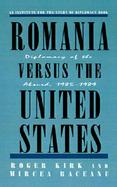 Romania Versus the United States Diplomacy of the Absurd, 1985-1989 cover
