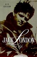 Jack London: A Life cover