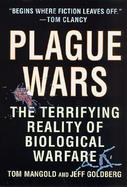 Plague Wars The Terrifying Reality of Biological Warfare cover