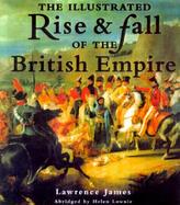 The Illustrated Rise & Fall of the British Empire cover
