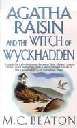 Agatha Raisin and the Witch of Wyckhadden cover
