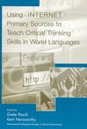 Using Internet Primary Resources to Teach Critical Thinking Skills in World Languages cover