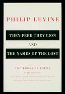 They Feed They Lion and the Names of the Lost: Poems cover