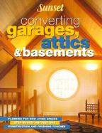 Converting Garages, Attics & Basements cover