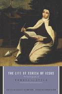 The Life of Teresa of Jesus The Autobiography of Teresa of Avila cover
