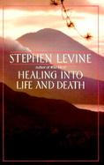 Healing into Life and Death cover