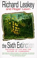 The Sixth Extinction Patterns of Life and the Future of Humankind cover
