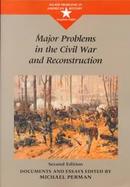 Major Problems in the Civil War and Reconstruction cover