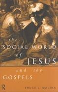 The Social World of Jesus and the Gospels cover
