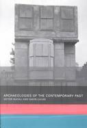 Archaeologies of the Contemporary Past cover