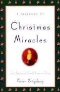 A Treasury of Christmas Miracles True Stories of God's Presence Today cover