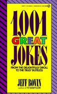1,001 Great Jokes/from the Delightfully Droll to the Truly Tasteless cover
