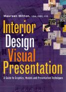 Interior Design Visual Presentation: A Guide to Graphics, Models, and Presentation Techniques cover