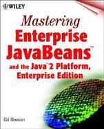 Mastering Enterprise JavaBeansTM: And the Java 2 Platform cover