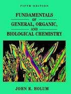 Fundamentals of General, Organic, and Biological Chemistry cover