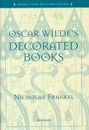 Oscar Wilde's Decorated Books cover