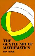 The Gentle Art of Mathematics cover