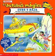 El Autobus Magico Sube y Baja: Un Libre Sobre Como Flotar y Hundirse cover