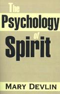The Psychology of Spirit cover