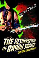 The Resurrection of Bayou Savage Guitar Ghost Fighter cover