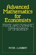Advanced Mathematics for Economists: Static and Dynamic Optimization cover