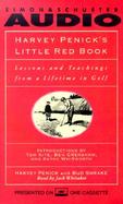 Harvey Penick's Little Red Book Lessons and Techings from a Lifetime in Golf/and If You Play Golf, You're My Friend cover